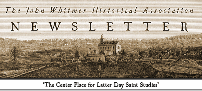 The John Whitmer Historical Association Newsletter (masthead graphic with old sepia-tone drawing) 'The Center Place for Latter Day Saint Studies'